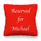 Personalised Red Cushion Cover, Reserved For Name | 30x30cm