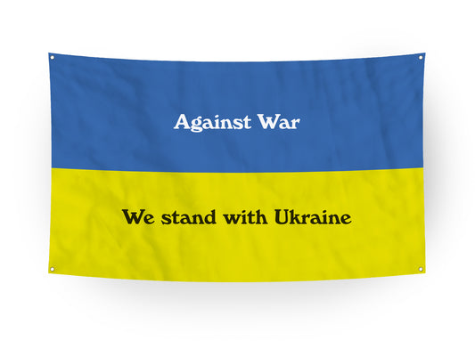 Ukraine Flag with personalised text. Against War. We stand with Ukraine.