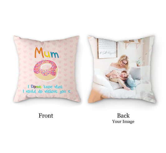 Donut, Mothers Day Cushion | 30, 45, 60cm | Fab Gifts